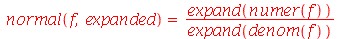 normal(f, expanded) = `/`(`*`(expand(numer(f))), `*`(expand(denom(f))))