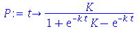 proc (t) options operator, arrow; `/`(`*`(K), `*`(`+`(1, `*`(exp(`+`(`-`(`*`(k, `*`(t))))), `*`(K)), `-`(exp(`+`(`-`(`*`(k, `*`(t))))))))) end proc