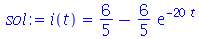 i(t) = `+`(`/`(6, 5), `-`(`*`(`/`(6, 5), `*`(exp(`+`(`-`(`*`(20, `*`(t)))))))))